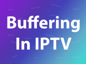 buffering-in-iptv